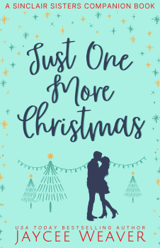 Just One More Christmas: a Sinclair Sisters Companion Book - a contemporary Christian Christmas novella (books)