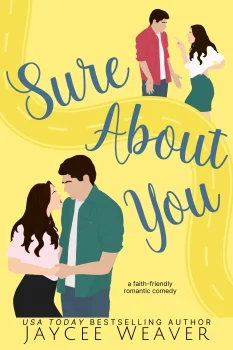 cover image Sure About You welcome books - a christian romantic comedy novel