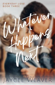 cover image whatever happens next welcome - a contemporary Christian romance novel
